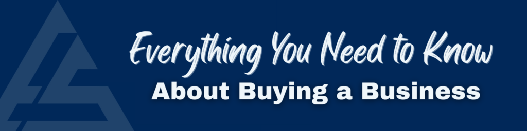 Everything you need to know about buying a business